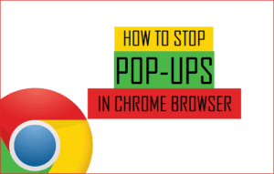 How to stop pop-ups on Chrome?